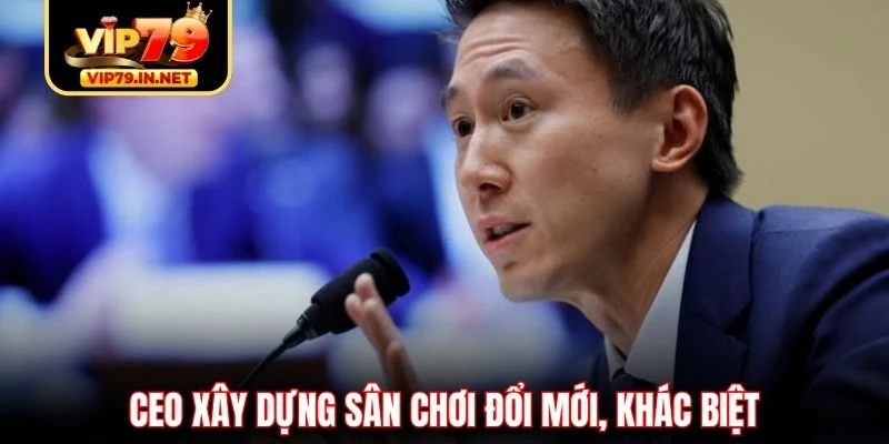 CEO xây dựng sân chơi đổi mới, khác biệt CEO xây dựng sân chơi đổi mới, khác biệt